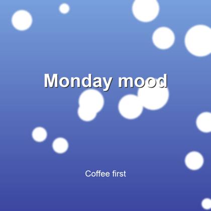Forward: Monday mood